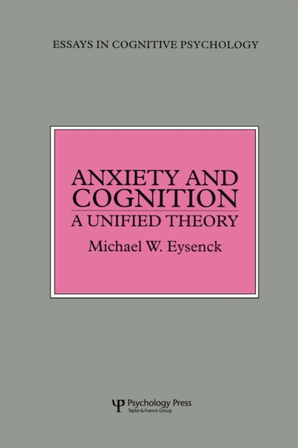 Anxiety and Cognition : A Unified Theory, Paperback / softback Book