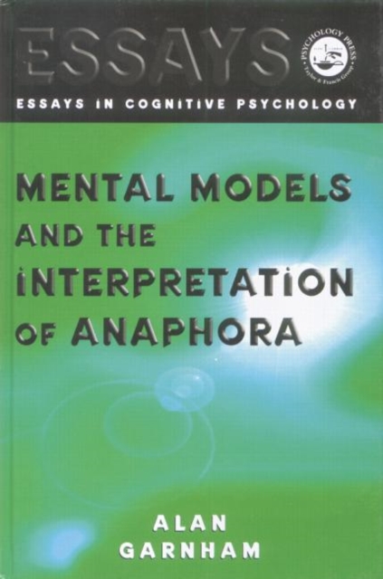 Mental Models and the Interpretation of Anaphora, Paperback / softback Book