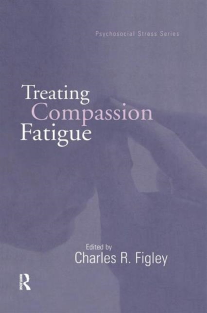 Treating Compassion Fatigue, Paperback / softback Book