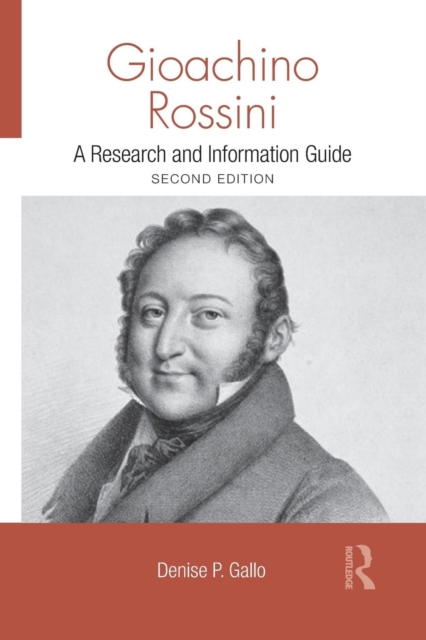 Gioachino Rossini : A Research and Information Guide, Paperback / softback Book