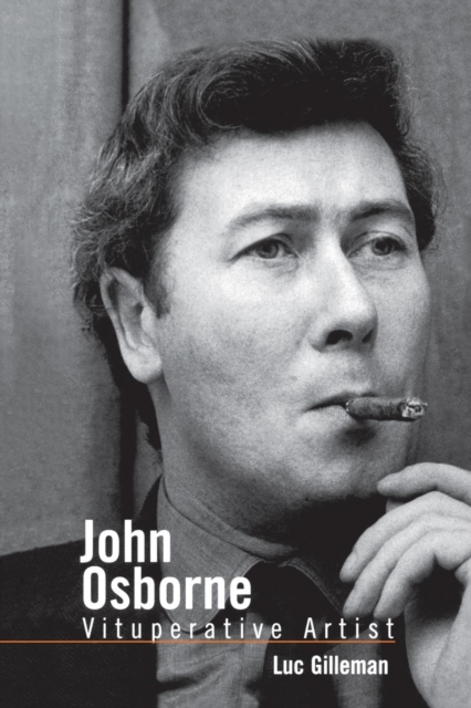 John Osborne : Vituperative Artist, Paperback / softback Book