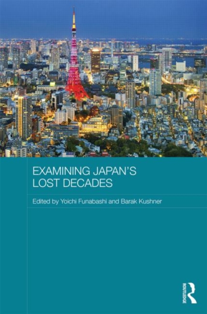 Examining Japan's Lost Decades, Hardback Book
