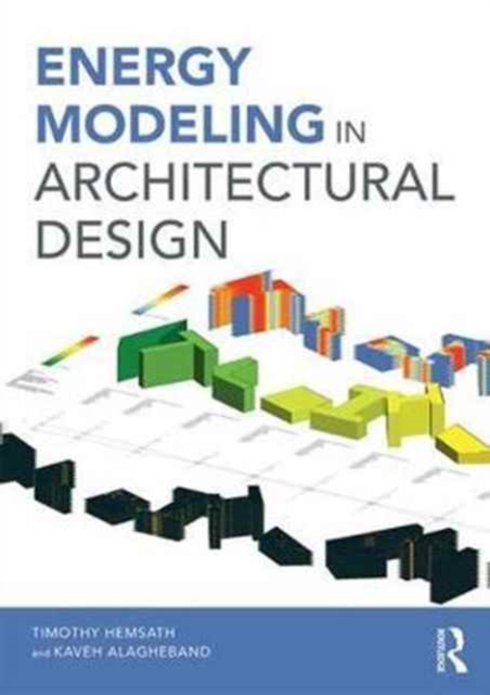 Energy Modeling in Architectural Design, Paperback / softback Book