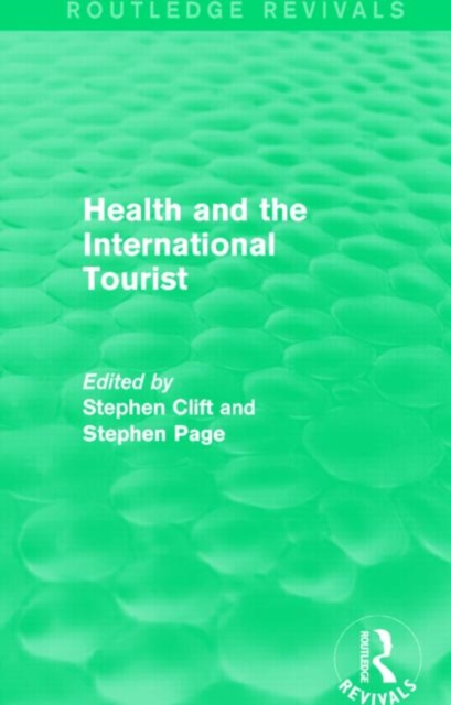 Health and the International Tourist (Routledge Revivals), Hardback Book