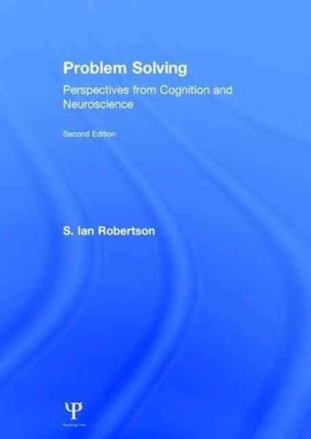 Problem Solving : Perspectives from Cognition and Neuroscience, Hardback Book