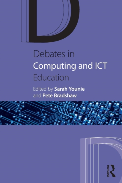 Debates in Computing and ICT Education, Paperback / softback Book