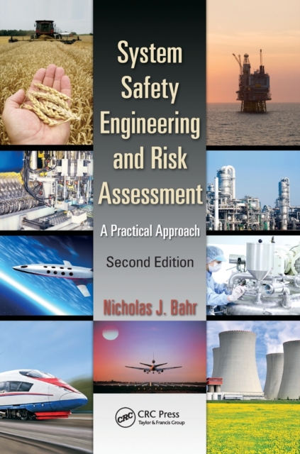 System Safety Engineering and Risk Assessment : A Practical Approach, Second Edition, Paperback / softback Book