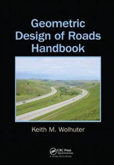 Geometric Design of Roads Handbook, Paperback / softback Book