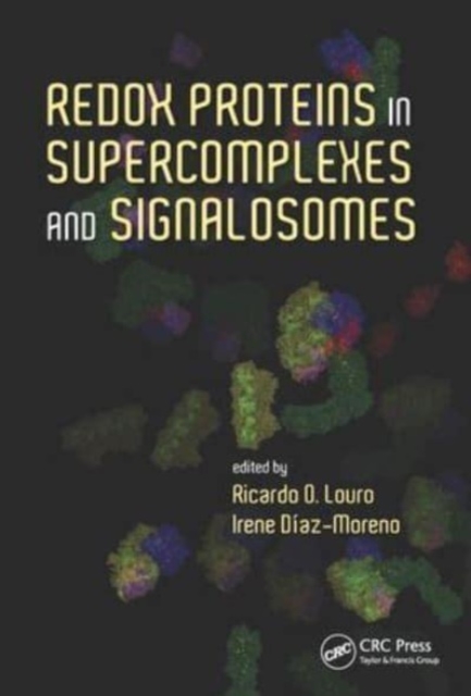 Redox Proteins in Supercomplexes and Signalosomes, Paperback / softback Book