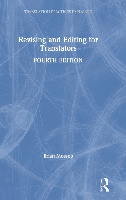 Revising and Editing for Translators, Hardback Book