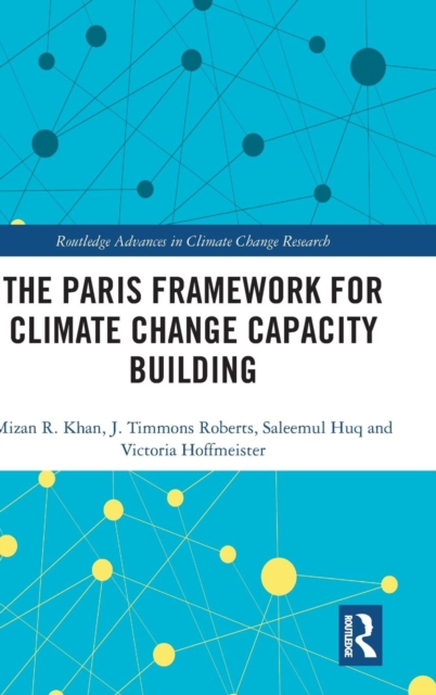 The Paris Framework for Climate Change Capacity Building, Hardback Book