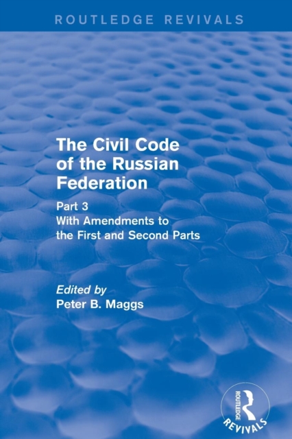 Civil Code of the Russian Federation: Pt. 3: With Amendments to the First and Second Parts, Paperback / softback Book