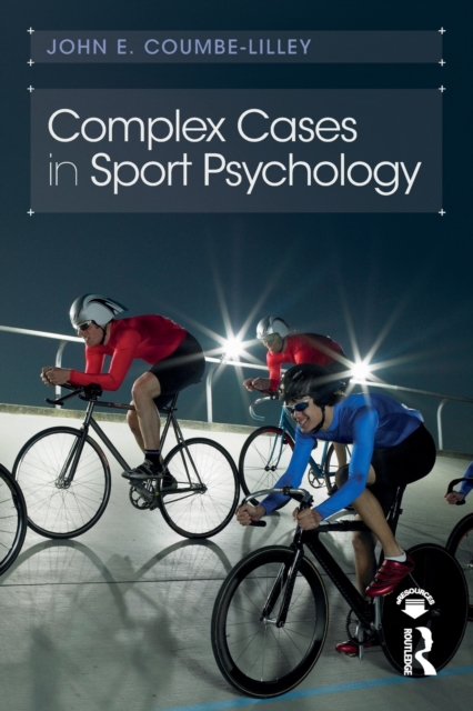 Complex Cases in Sport Psychology, Paperback / softback Book