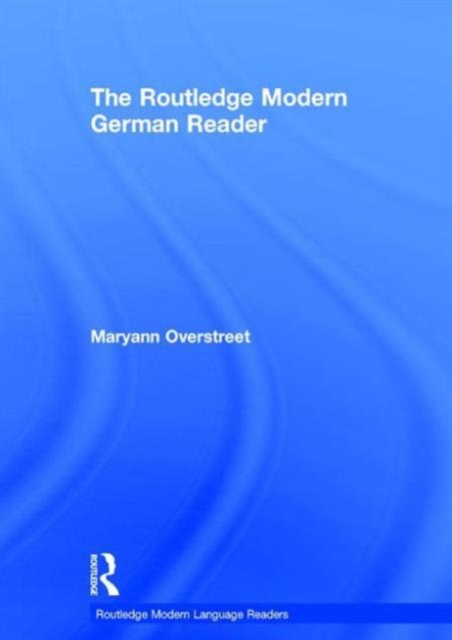 The Routledge Modern German Reader, Hardback Book