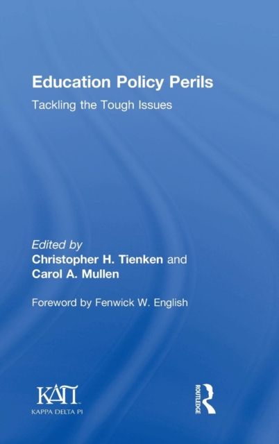 Education Policy Perils : Tackling the Tough Issues, Hardback Book