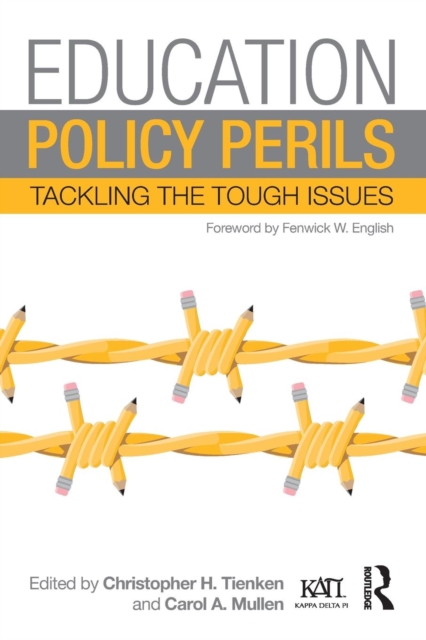 Education Policy Perils : Tackling Tough Issues, Paperback / softback Book