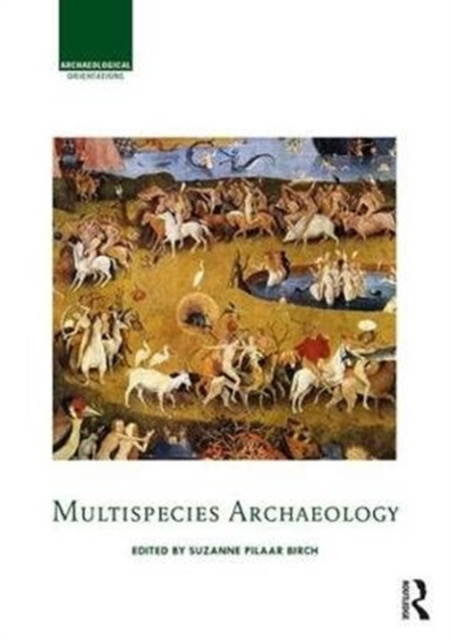 Multispecies Archaeology, Hardback Book