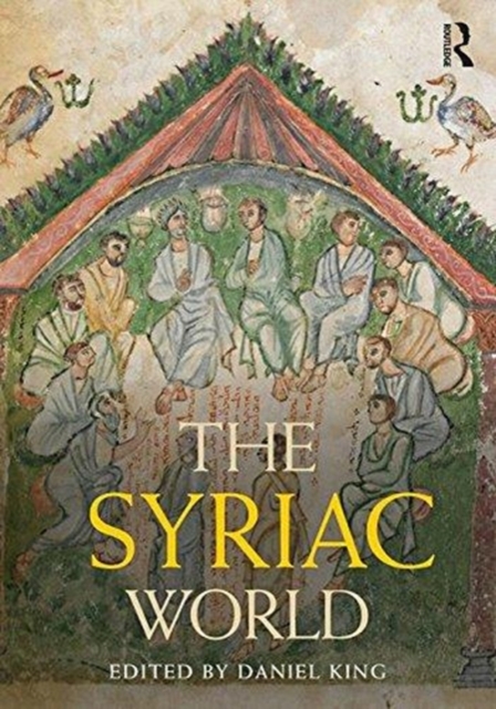 The Syriac World, Hardback Book