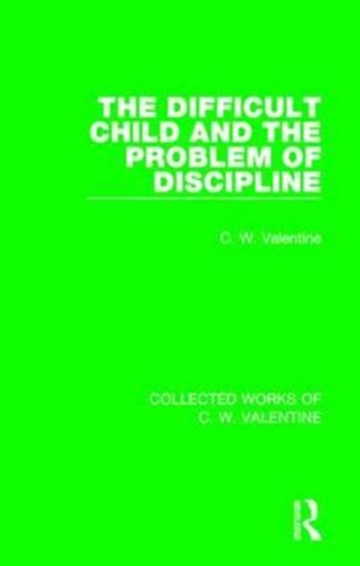 The Difficult Child and the Problem of Discipline, Paperback / softback Book