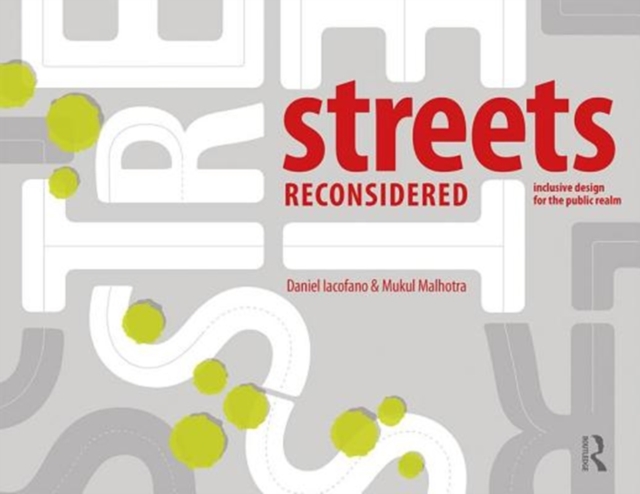 Streets Reconsidered : Inclusive Design for the Public Realm, Paperback / softback Book