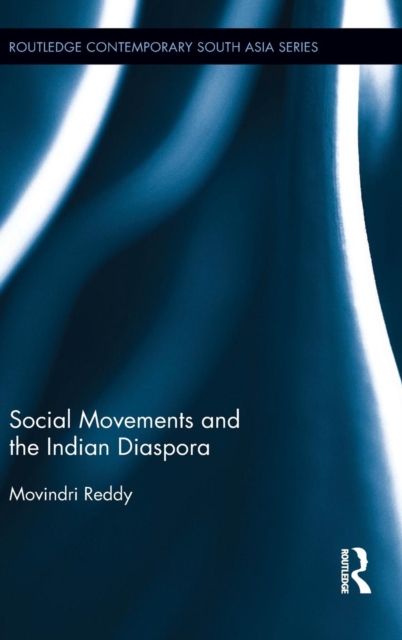 Social Movements and the Indian Diaspora, Hardback Book