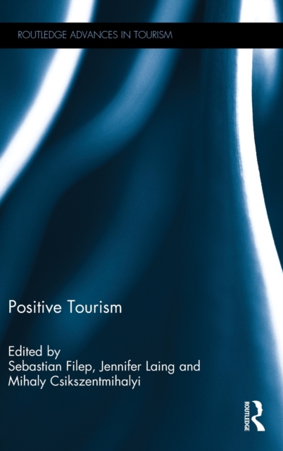 Positive Tourism, Hardback Book