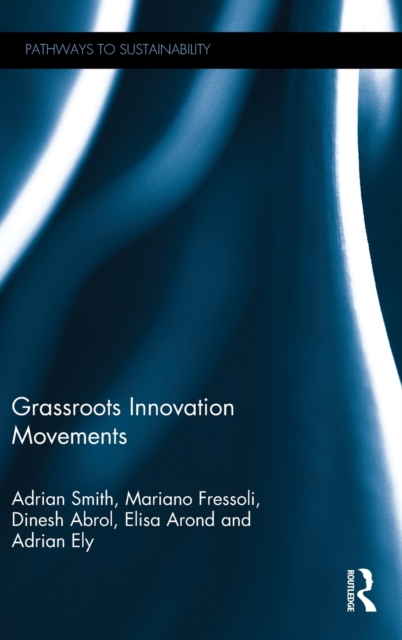Grassroots Innovation Movements, Hardback Book