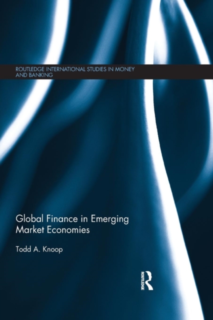 Global Finance in Emerging Market Economies, Paperback / softback Book
