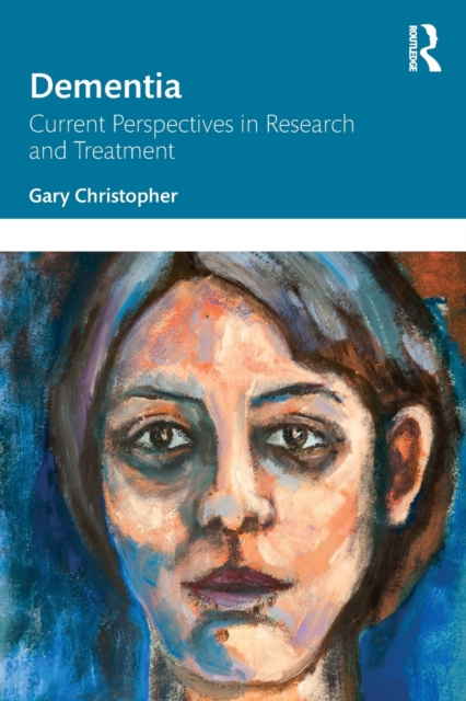 Dementia : Current Perspectives in Research and Treatment, Paperback / softback Book
