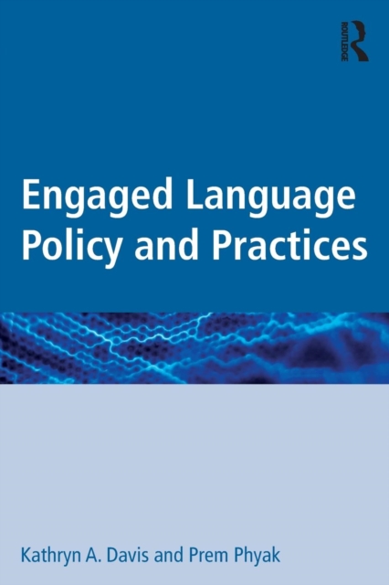 Engaged Language Policy and Practices, Paperback / softback Book