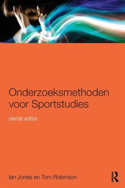 Onderzoeksmethoden voor Sportstudies : 3e druk, Paperback / softback Book