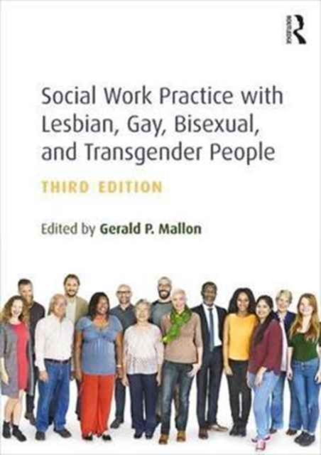 Social Work Practice with Lesbian, Gay, Bisexual, and Transgender People, Paperback / softback Book
