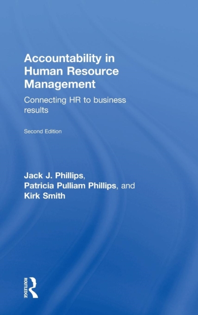 Accountability in Human Resource Management : Connecting HR to Business Results, Hardback Book