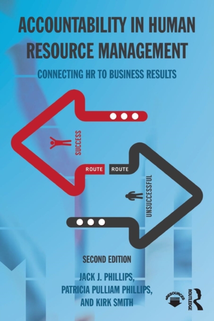 Accountability in Human Resource Management : Connecting HR to Business Results, Paperback / softback Book