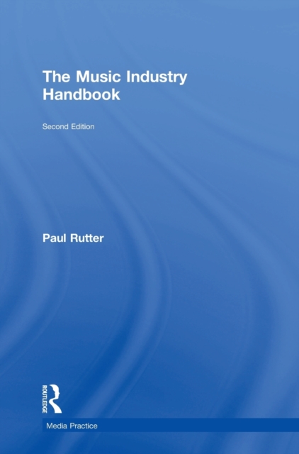 The Music Industry Handbook, Hardback Book