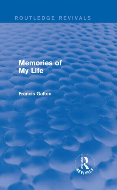 Memories of My Life (Routledge Revivals), Hardback Book
