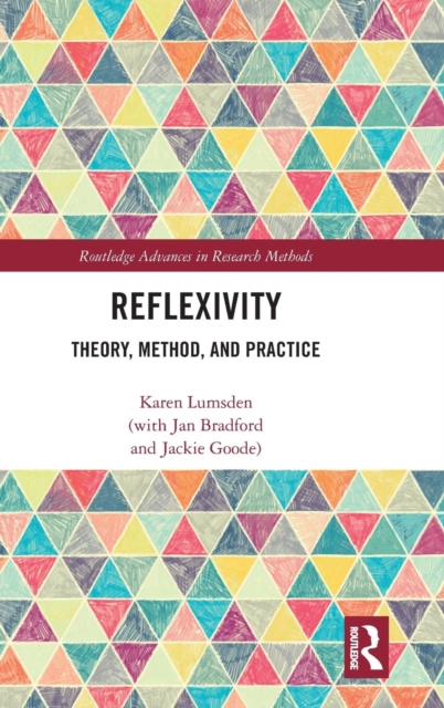 Reflexivity : Theory, Method, and Practice, Hardback Book