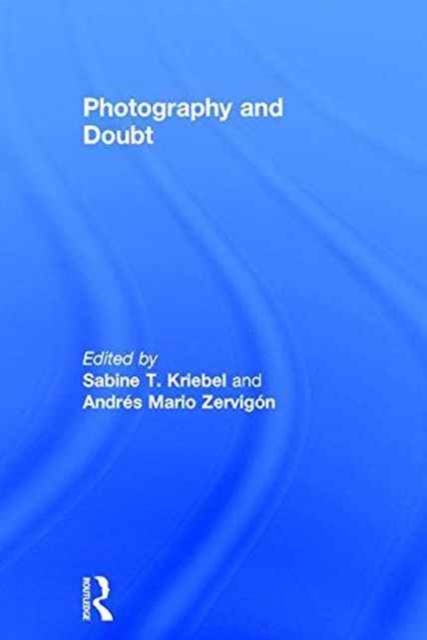 Photography and Doubt, Hardback Book