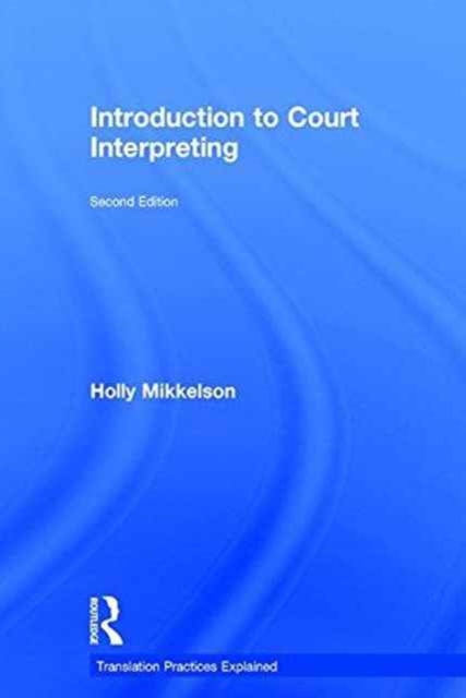 Introduction to Court Interpreting, Hardback Book