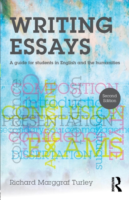 Writing Essays : A guide for students in English and the humanities, Paperback / softback Book