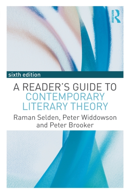 A Reader's Guide to Contemporary Literary Theory, Paperback / softback Book