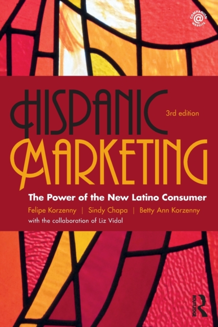 Hispanic Marketing : The Power of the New Latino Consumer, Paperback / softback Book