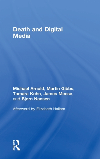 Death and Digital Media, Hardback Book
