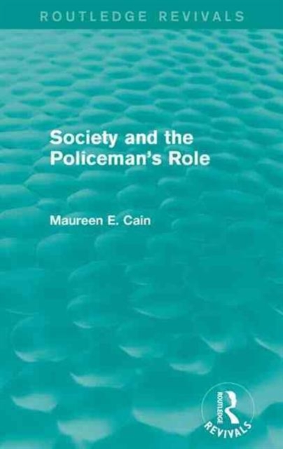 Society and the Policeman's Role, Paperback / softback Book