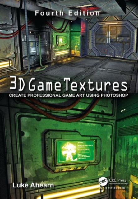 3D Game Textures : Create Professional Game Art Using Photoshop, Paperback / softback Book
