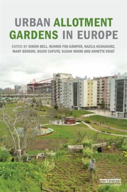 Urban Allotment Gardens in Europe, Hardback Book