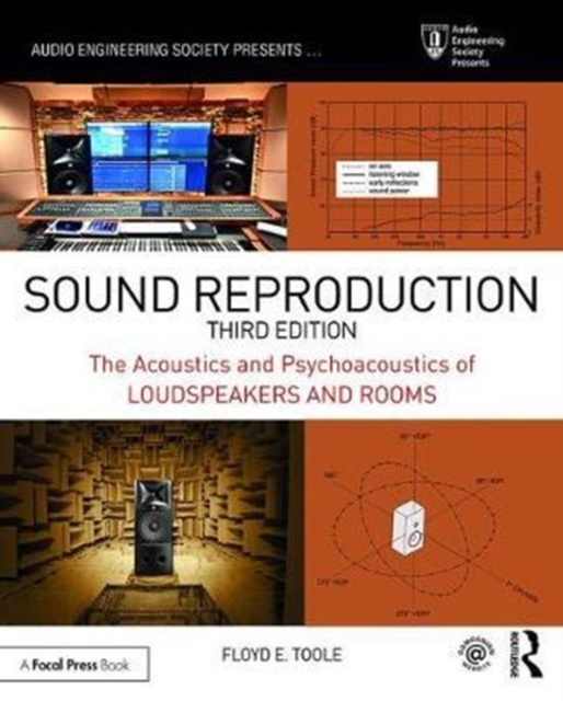 Sound Reproduction : The Acoustics and Psychoacoustics of Loudspeakers and Rooms, Paperback / softback Book