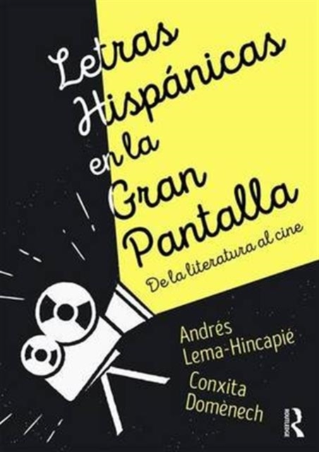 Letras hispanicas en la gran pantalla : De la literatura al cine ...