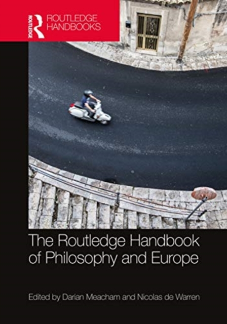 The Routledge Handbook of Philosophy and Europe, Hardback Book