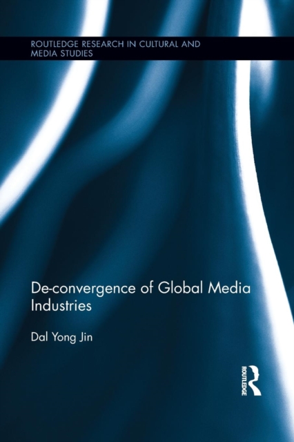 De-Convergence of Global Media Industries, Paperback / softback Book
